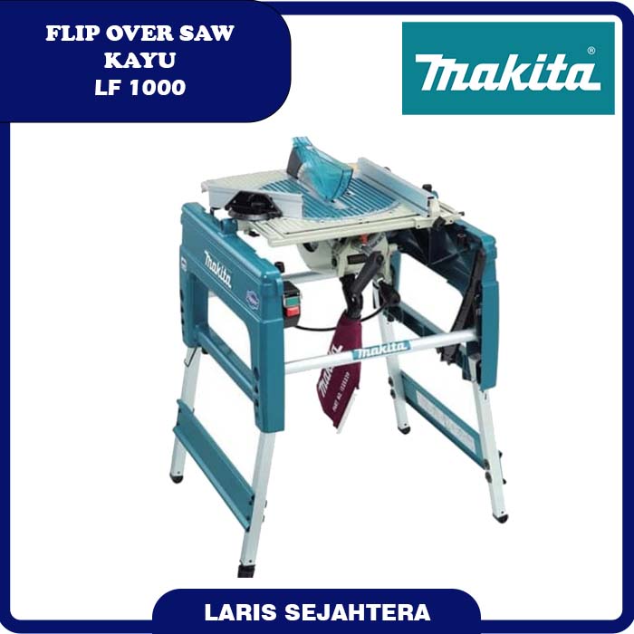 Jual Makita Flip Over Table Saw LF 1000 Harga Murah