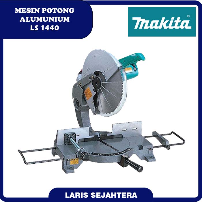 Jual Makita Mesin Potong Alumunium LS 1440 Harga Murah